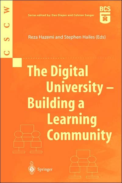 Cover for Reza Hazemi · The Digital University - Building a Learning Community - Computer Supported Cooperative Work (Pocketbok) [Softcover reprint of the original 1st ed. 2002 edition] (2001)