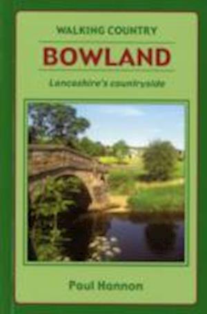 Cover for Paul Hannon · Bowland: Lancashire's Countryside - Walking Country S. (Pocketbok) (2006)