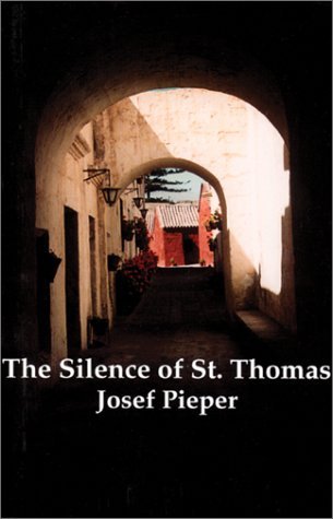 Cover for Josef Pieper · Silence Of St Thomas (Paperback Book) [3rd edition] (2024)