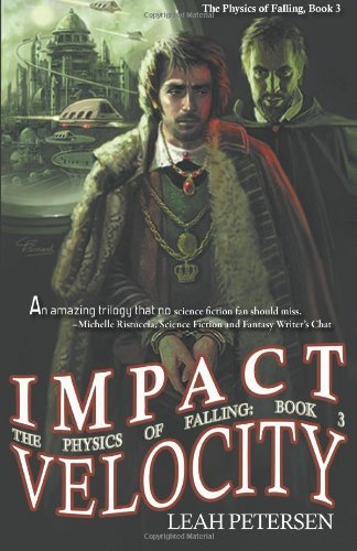 Cover for Leah Petersen · Impact Velocity (the Physics of Falling: 3) (Paperback Book) (2014)