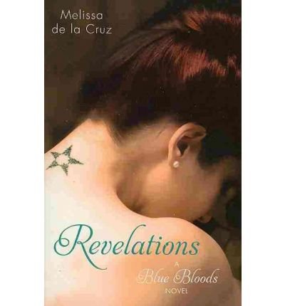 Cover for Melissa de la Cruz · Revelations: Number 3 in series - Blue Bloods (Taschenbuch) [Paperback] (2010)