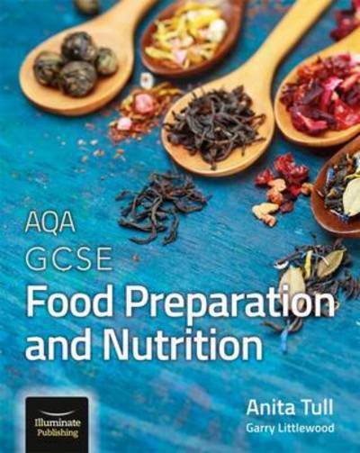 Cover for Anita Tull · AQA GCSE Food Preparation and Nutrition: Student Book (Paperback Book) (2016)