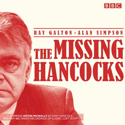 The Missing Hancocks: Five new recordings of classic 'lost' scripts - Ray Galton - Audio Book - BBC Audio, A Division Of Random House - 9781910281789 - 18. december 2014
