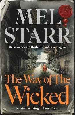 Cover for Mel Starr · The Way of the Wicked - The Chronicles of Hugh de Singleton, Surgeon (Pocketbok) (2024)