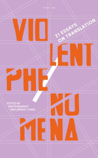Cover for Dr. Kavita Bhanot · Violent Phenomena: 21 Essays on Translation (Paperback Book) (2022)