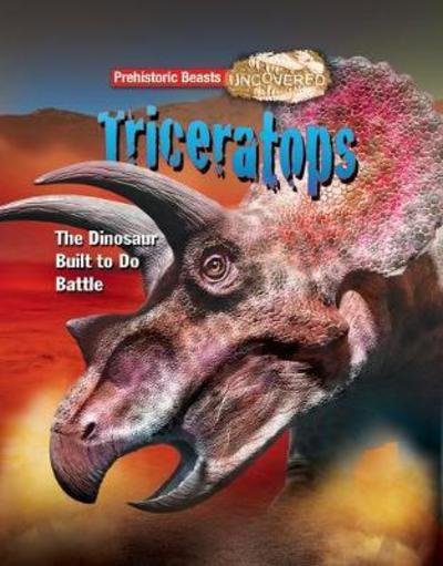 Cover for Dougal Dixon · Triceratops: The Dinosaur Built to Do Battle - Prehistoric Beasts Uncovered (Paperback Book) (2018)