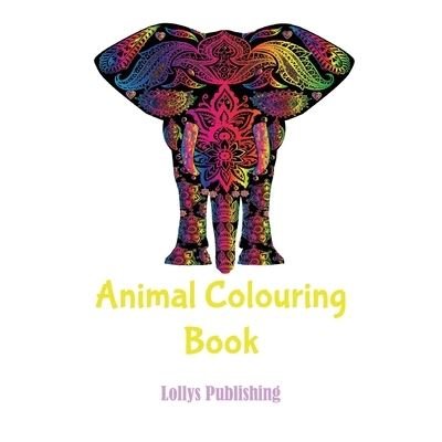 Cover for Lollys Publishing · Animal colouring book (Paperback Book) (2020)