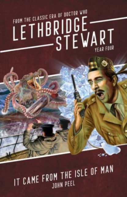 John Peel · Lethbridge-Stewart: It Came From The Isle of Man (Paperback Book) (2024)