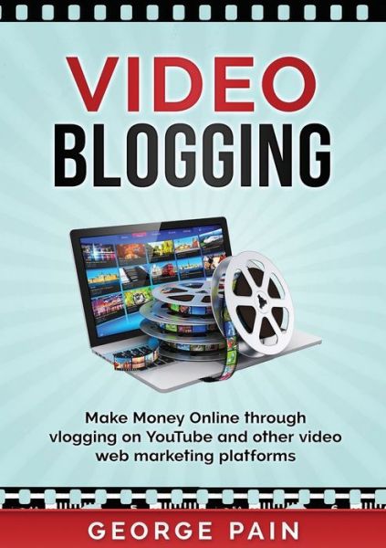 Cover for George Pain · Video Blogging (Pocketbok) (2019)