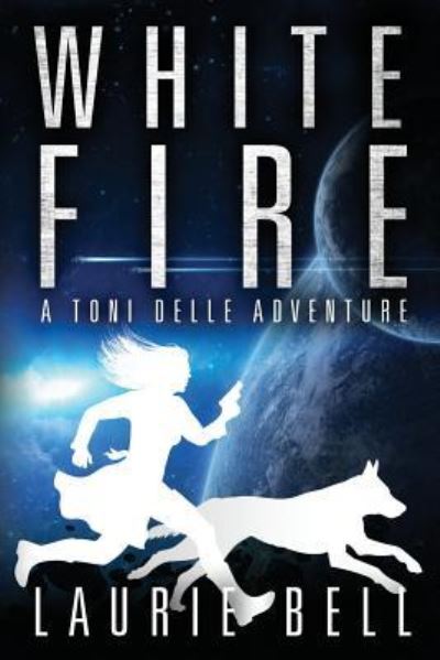 Cover for Laurie Bell · White Fire (Paperback Book) (2019)