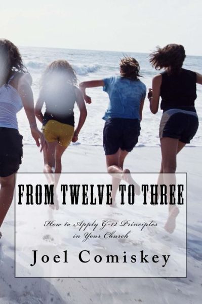 Cover for Joel Comiskey · From Twelve to Three (Paperback Book) (2015)