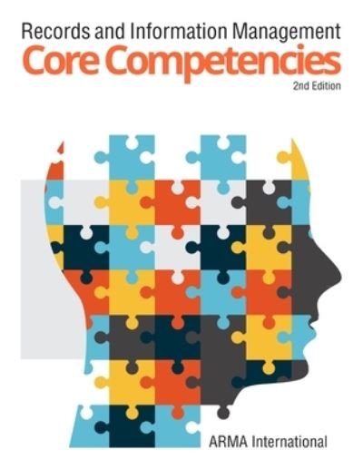 Cover for Arma International · Records and Information Management Core Competencies (Paperback Bog) (2016)