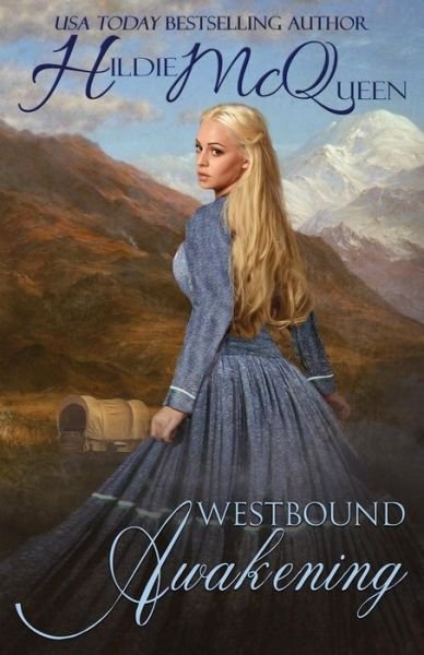Cover for Hildie McQueen · Westbound Awakening (Taschenbuch) (2018)