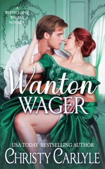 Cover for Christy Carlyle · Wanton Wager (Book) (2023)