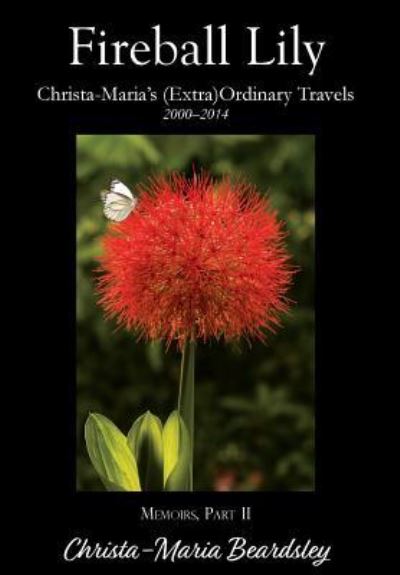 Cover for Christa-Maria Beardsley · Fireball Lily (Hardcover Book) (2018)