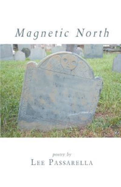 Cover for Lee Passarella · Magnetic North (Paperback Book) (2016)