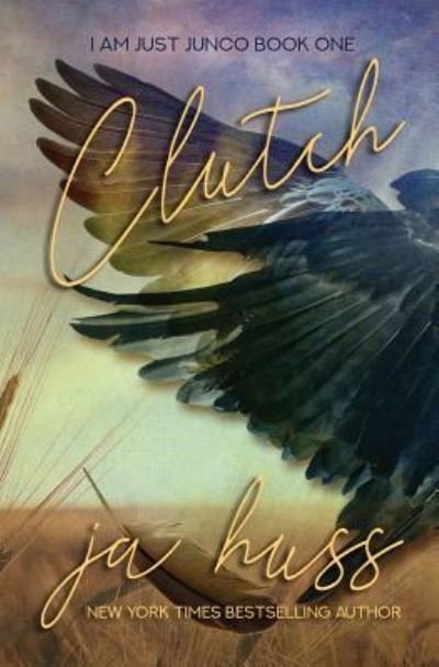 Cover for Ja Huss · Clutch - I Am Just Junco (Paperback Book) (2019)