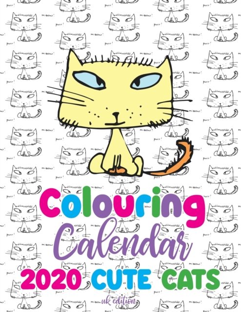 Cover for Gumdrop Press · Colouring Calendar 2020 Cute Cats (Paperback Book) [Uk edition] (2019)