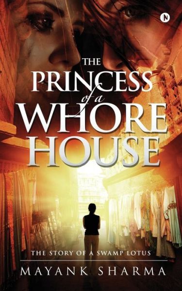 Cover for Mayank Sharma · The Princess of a Whorehouse (Taschenbuch) (2016)