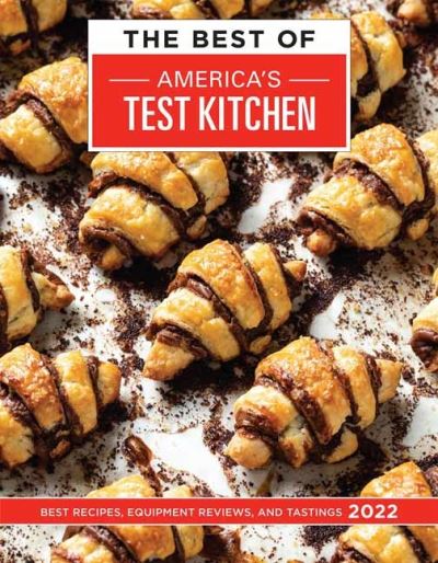 Cover for America's Test Kitchen America's Test Kitchen · The Best of America's Test Kitchen 2022: Best Recipes, Equipment Reviews, and Tastings (Hardcover Book) (2021)