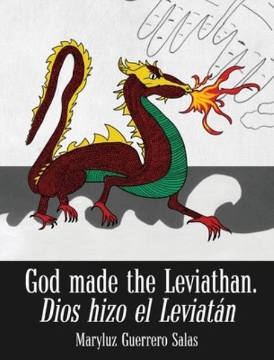 Cover for Maryluz Guerrero · God Made the Leviathan, Dios Hizo el Leviatán (Hardcover Book) (2022)