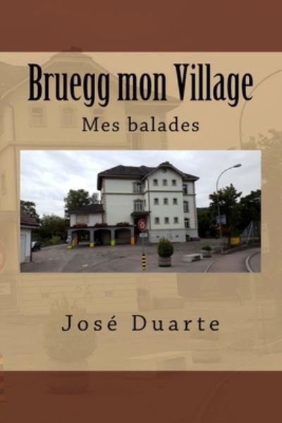 Cover for M José Duarte · Bruegg mon Village (Paperback Bog) (2017)