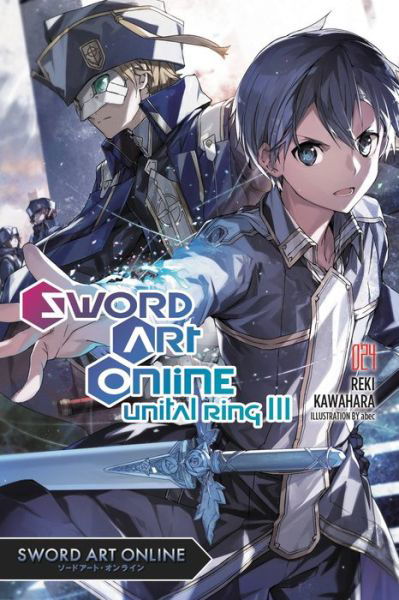 Cover for Reki Kawahara · Sword Art Online 24 (light novel) - SWORD ART ONLINE NOVEL SC (Taschenbuch) (2022)