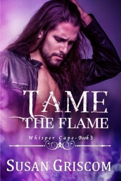 Cover for Susan Griscom · Tame the Flame (Paperback Book) (2017)