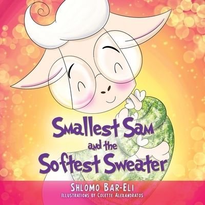 Cover for Shlomo Bar-eli · Smallest Sam and the Softest Sweater (Paperback Book) (2021)