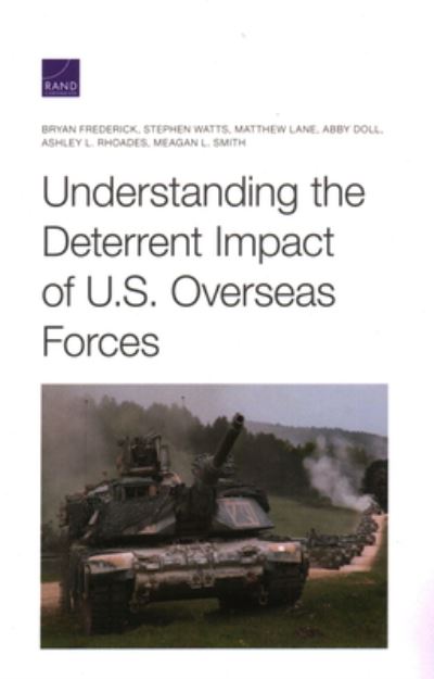 Cover for Bryan Frederick · Understanding the Deterrent Impact of U.S. Overseas Forces (Paperback Book) (2020)