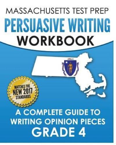 Cover for Test Master Press Massachusetts · Massachusetts Test Prep Persuasive Writing Workbook (Paperback Book) (2017)