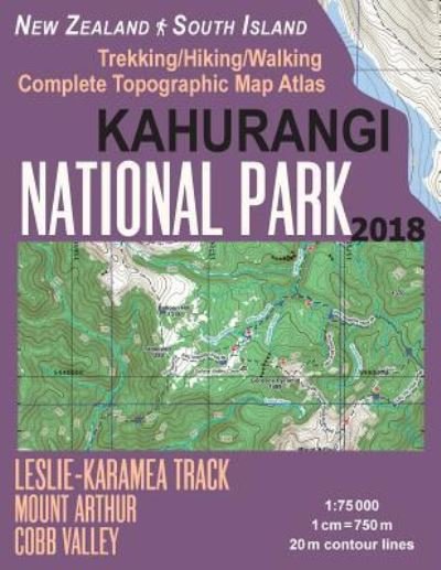 Cover for Sergio Mazitto · Kahurangi National Park Trekking / Hiking / Walking Complete Topographic Map Atlas Leslie-Karamea Track Mount Arthur New Zealand South Island 1 (Paperback Book) (2018)