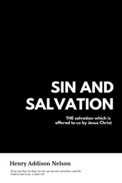 Cover for Henry Addison Nelson · Sin and Salvation (Paperback Book) (2018)