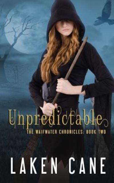 Cover for Laken Cane · Unpredictable (Paperback Book) (2018)