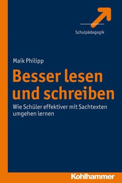 Cover for Maik Philipp · Besser Lesen Und Schreiben: Wie Schueler Effektiver Mit Sachtexten Umgehen Lernen (Paperback Book) [German edition] (2011)