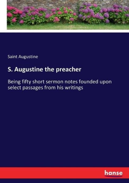 Cover for Saint Augustine · S. Augustine the preacher (Paperback Book) (2017)