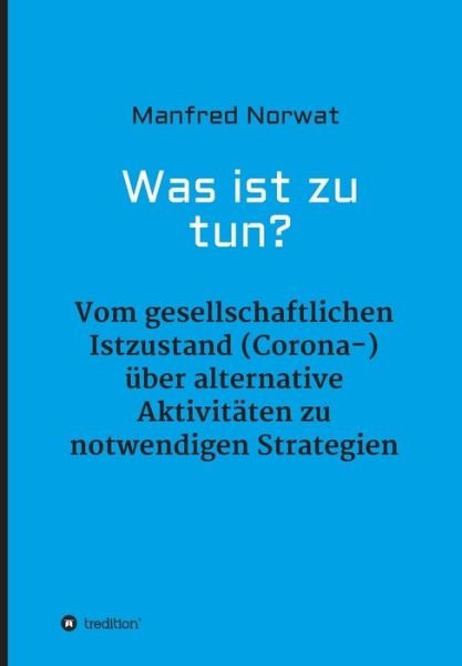 Cover for Norwat · Was ist zu tun? (Book) (2020)