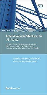 Amerikanische Stahlsorten - Tirler - Bøger -  - 9783410268789 - 