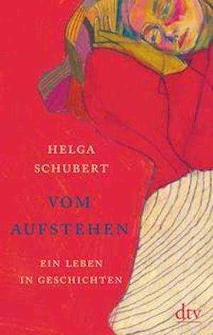 Cover for Helga Schubert · Vom Aufstehen (Hardcover Book) (2021)