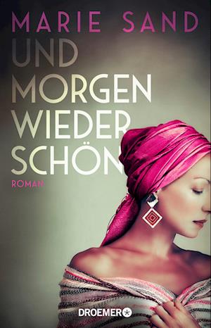 Cover for Marie Sand · Und morgen wieder schön (Book) (2024)