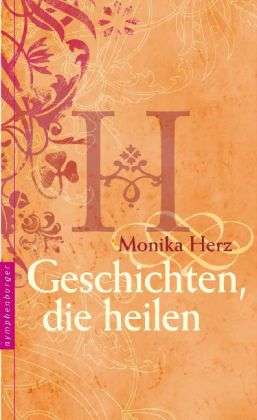 Cover for Herz · Geschichten,die heilen (Buch)