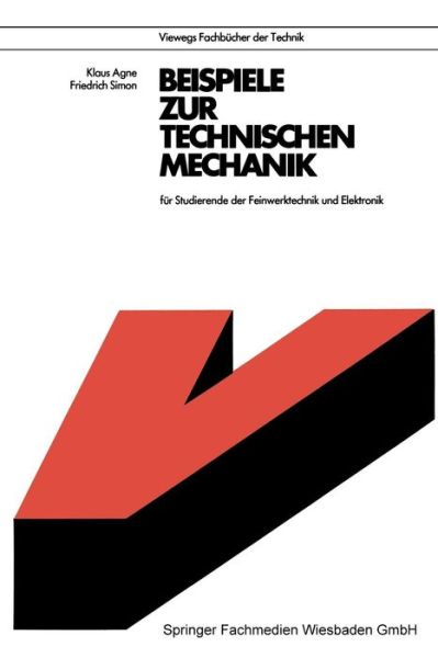 Cover for Klaus Agne · Beispiele Zur Technischen Mechanik: Fur Studierende Der Feinwerktechnik Und Elektronik - Viewegs Fachbucher Der Technik (Paperback Book) [1979 edition] (1979)