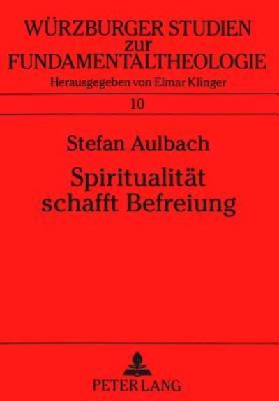 Cover for Stefan Silber · Spiritualitaet schafft Befreiung: Der Entwurf christlicher Existenz bei Juan Luis Segundo (Paperback Book) (1992)