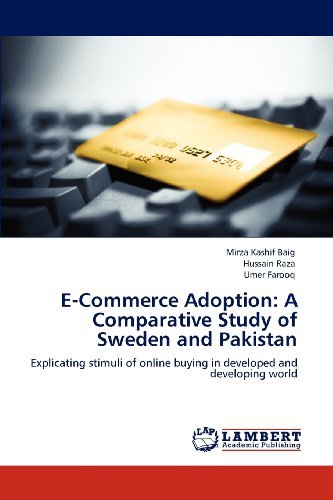 Cover for Umer Farooq · E-commerce Adoption: a Comparative Study of Sweden and Pakistan: Explicating Stimuli of Online Buying in Developed and Developing World (Paperback Book) (2012)