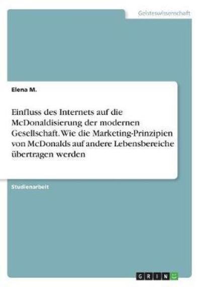 Einfluss des Internets auf die McDon - M. - Boeken -  - 9783668627789 - 