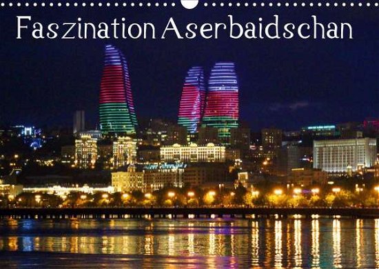 Cover for Raab · Faszination Aserbaidschan (Wandkal (Book)