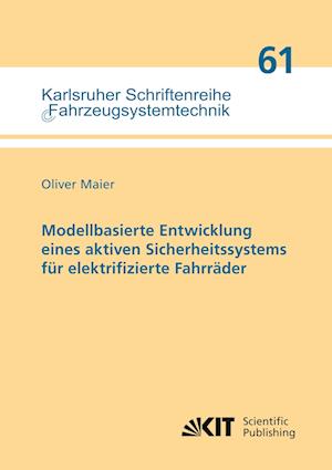 Cover for Oliver Maier · Modellbasierte Entwicklung eines aktiven Sicherheitssystems für elektrifizierte Fahrräder (Paperback Book) (2018)