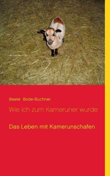 Cover for Beate Bode-buchner · Wie Ich Zum Kameruner Wurde (Paperback Book) [German edition] (2014)