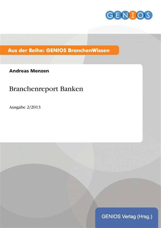 Cover for Andreas Menzen · Branchenreport Banken (Paperback Book) (2015)