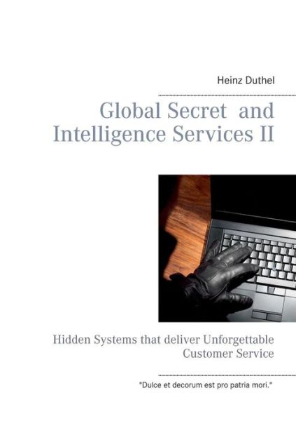 Cover for Heinz Duthel · Global Secret  and  Intelligence Services II (Paperback Book) (2014)